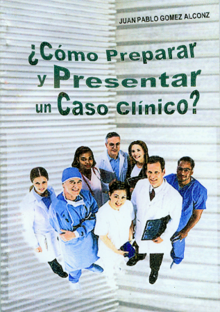 Portada de Como preparar y presentar un caso clínico?